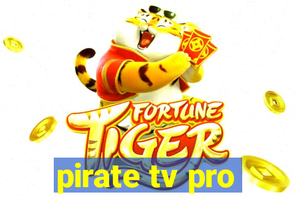 pirate tv pro